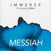undefined Immerse: Messiah – 16 Week Bible Reading Experience