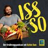 undefined ISS SO Classics – der Ernährungspodcast mit Achim Sam (Wiederholungen)