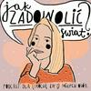 undefined Jak zadowolić świat?