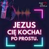 undefined Jezus Cię Kocha! Po prostu.