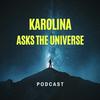 undefined Karolina Asks the Universe