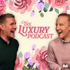 undefined The Luxury Podcast