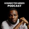 undefined Konnected Minds Podcast with Derrick Abaitey