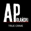 undefined Andy Polański True Crime