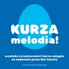 undefined Kurza melodia!