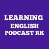 undefined LEARNING ENGLISH PODCAST RK