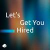 undefined Let's get you hired