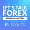 undefined Let’s Talk Forex with Alison and Chris