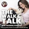 undefined Listen Dog Training: The Walk & Talk