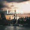 undefined London trip