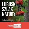 undefined Lubuski szlak natury - Radio Zachód
