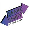 undefined Makeshift Podcast