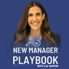 undefined The New Manager Playbook with Lia Garvin