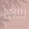undefined Birth Harmony Podcast