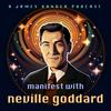 undefined Manifest with Neville Goddard | Official Lectures, Law of Assumption, Manifestation