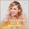 undefined Manifesting Your Mission with Brianna Brown Keen