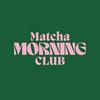 undefined Matcha Morning Club