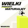 undefined Wielki Podcast Maturalny
