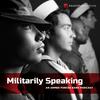undefined Militarily Speaking
