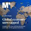 undefined Moody’s Talks - Global Economy Unwrapped