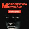 undefined Morderstwa Muzyków