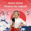 undefined Moshi Moshi - telefon do Japonii