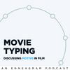undefined Movie Typing | An Enneagram Podcast