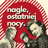 undefined nagle, ostatniej nocy.