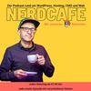 undefined nerdcafe. Der Podcast rund um WordPress, Hosting, CMS und Web.