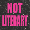 undefined Not Literary: A Totally Unpretentious Story-Telling Show