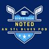 undefined Noted - A St. Louis Blues Podcast