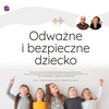 undefined Odważne i bezpieczne dziecko
