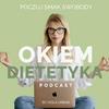 undefined Okiem Dietetyka Podcast