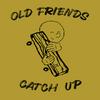 undefined Old Friends Catch Up