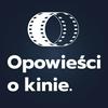 undefined Opowieści o Kinie