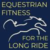 undefined Equestrian Fitness for the Long Ride with The Sweaty Equestrian