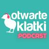 undefined Otwarte Klatki Podcast