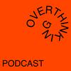 undefined OVERTHINKING
