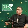 undefined Paisa Vaisa with Anupam Gupta