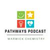 undefined Pathways Podcast - Warwick Chemistry