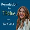 undefined Permission To Thrive with Suzi Lula