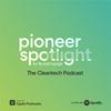 undefined Pioneer Spotlight | The CleanTech Podcast