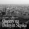 undefined Po polsku, po niemiecku. Queery na Dolnym Śląsku