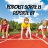 undefined Podcast sobre el deporte by: Belén Villalva