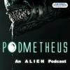 undefined Podmetheus: An Alien Podcast