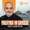undefined Polityka w skrócie Jacka Czarneckiego