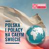 undefined Polska i Polacy na całym świecie