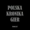 undefined Polska Kronika Gier - Podcast