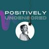 undefined Positively Uncensored