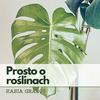 undefined Prosto o roślinach
